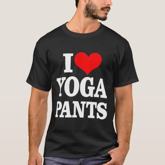 Ik hou van Yoga Pants T T-shirt (Voorkant)