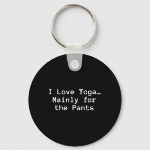 Ik hou van yoga... voornamelijk vanwege de broek”  sleutelhanger