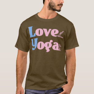 Ik hou van Yoga Yoga Lover Yoga pose 3 T-shirt