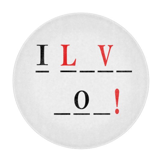 Ik hou van You-Hangman Style van Shirley Taylor Snijplank (Voorkant)