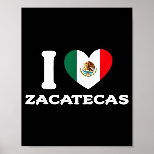 Ik hou van Zacatecas hart Mexico vlag  Poster (Voorkant)