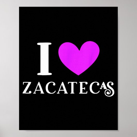 Ik hou van Zacatecas Mexico vakantie Poster (Voorkant)