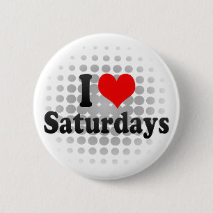 Ik hou van zaterdagen ronde button 5,7 cm