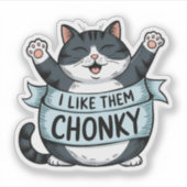Ik hou van ze Chonky Funny Cat Vinyl Sticker (Voorkant)