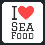 Ik hou van zee eten vierkante sticker<br><div class="desc">Ik hou van zee eten,  voor restaurants liefhebbers</div>