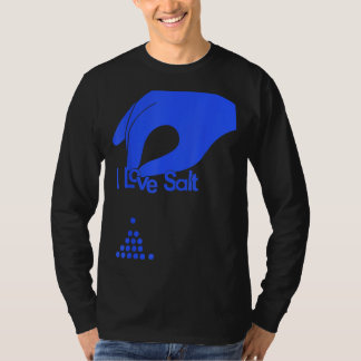 Ik hou van zout voor Man vrouw T-shirt