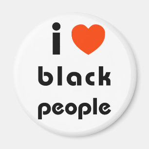 Ik hou van zwarte mensen magneet