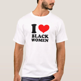 Ik hou van zwarte vrouwen t-shirt