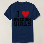 Ik hou van Zweedse meisjes 1 T-shirt (Design voorkant)