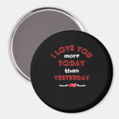 Ik hou vandaag meer van je dan gisteren Romantisch Magneet (Voorkant / Achterkant)