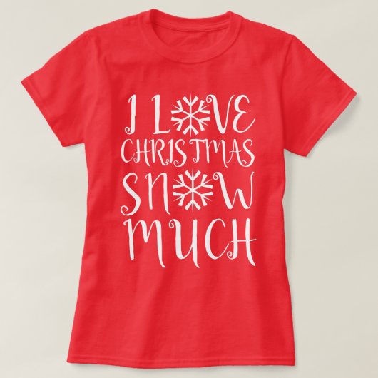 Ik hou veel van kerstsneeuw t-shirt (Design voorkant)