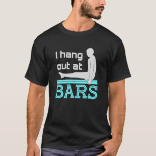 Ik hou vol met Bars Gymnastics Gymnast T-shirt