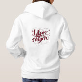 "Ik hou zoveel van je" Hoodie (Achterkant)