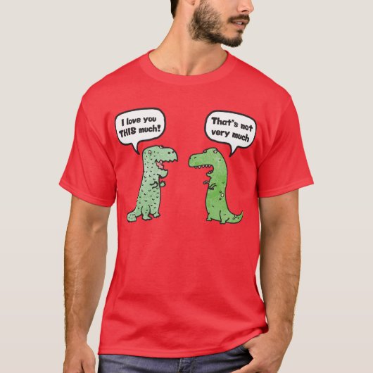 Ik hou zoveel van je (T-Rex) T-shirt (Voorkant)