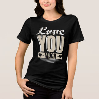 Ik hou zoveel van je T-shirt design – stijlvol T-s
