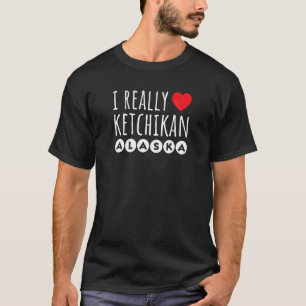 IK HOUD ECHT VAN HEART KETCHIKAN ALASKA T-SHIRT