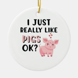 Ik houd enkel werkelijk van Varkens O.K.? Keramisch Ornament
