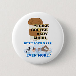 IK HOUD ER HEEL VEEL VAN KOFFIE RONDE BUTTON 5,7 CM