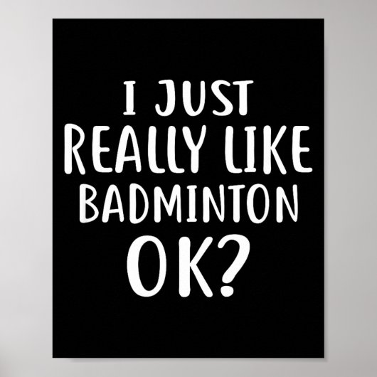 Ik Houd Gewoon Echt Van Badminton Voor Badmintonsp Poster (Voorkant)