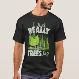 Ik Houd Gewoon Echt Van Bomen Ok Hou Van Bomen 1 T-shirt