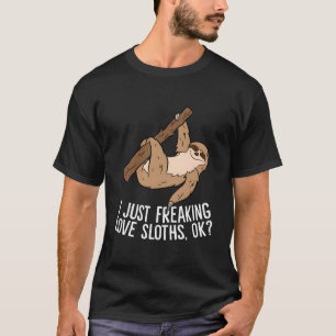Ik Houd Gewoon Echt Van Luiaards Ok Liefde Voor Lu T-shirt