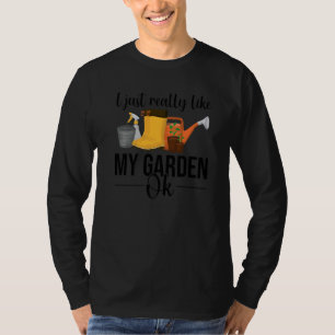 Ik Houd Gewoon Echt Van Mijn Tuin Ok Tuinman Plant T-shirt