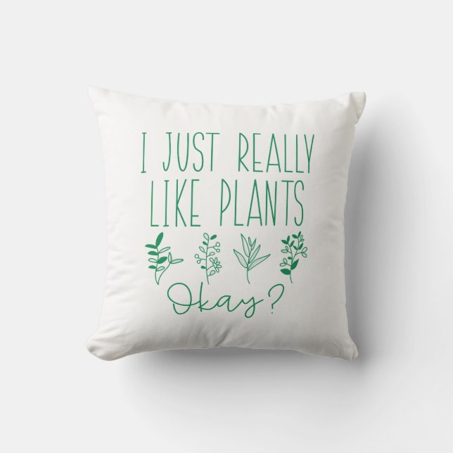 Ik Houd Gewoon Echt Van Planten Oké Kussen (Voorkant)