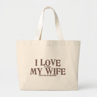 Ik HOUD (het wanneer) van MIJN VROUW (gaan me jage Grote Tote Bag