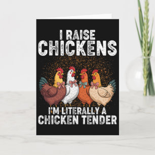 Ik Houd Kippen Ik Ben Letterlijk Een Kippen Tender Kaart