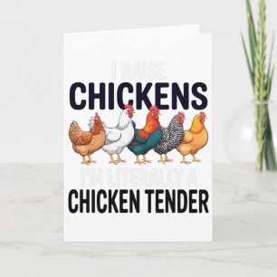 Ik Houd Kippen Ik Ben Letterlijk Een Kippen Tender Kaart