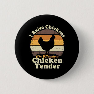 Ik Houd Kippen Ik Ben Letterlijk Een Kippen Tender Ronde Button 5,7 Cm