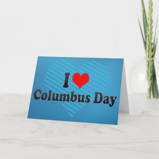 Ik houd van de Dag van Columbus Kaart (Voorkant)