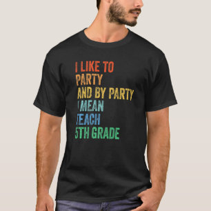 Ik Houd van Feesten en met Feesten bedoel ik 5e Kl T-shirt