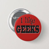Ik houd van Geeks! Ronde Button 5,7 Cm (Voorkant /achterkant)