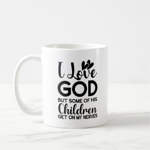 Ik houd van God, maar sommige van zijn kinderen ko Koffiemok