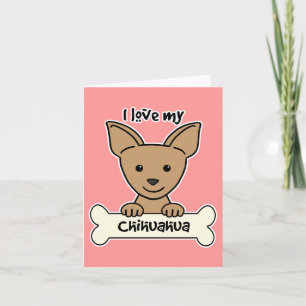 Ik houd van Mijn Chihuahua Kaart