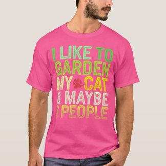Ik Houd Van Mijn Kat Tuinten Misschien 3 Mensen Gr T-shirt