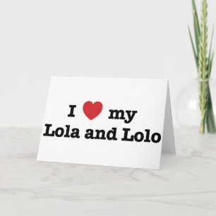Ik houd van mijn Lola en Lolo Kaart