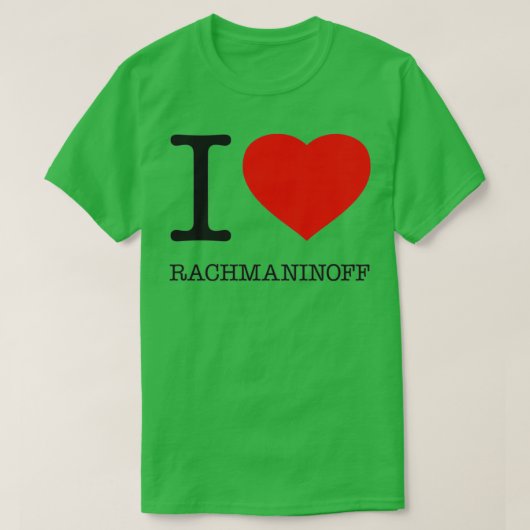 IK HOUD VAN RACHMANINOFI 1 T-SHIRT (Design voorkant)