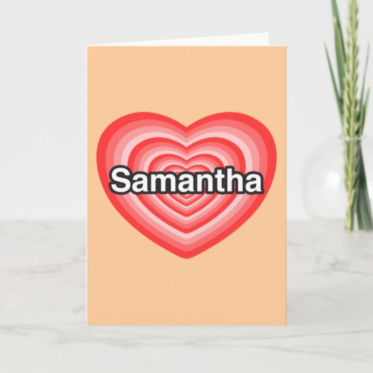 Ik houd van Samantha. Ik houd van u Samantha. Hart Kaart (Voorkant)