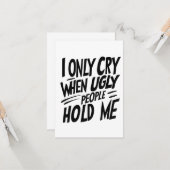 Ik huil alleen als lelijke mensen me citeren kaart (Voorkant / Achterkant in situ)