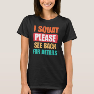 Ik hurk, zie achteraan Grappige Gym T-Shirt