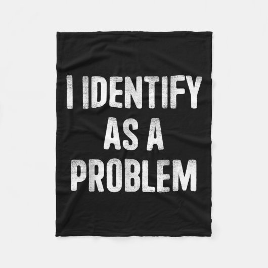 Ik identificeer als een probleem Grappig Humor Gez Fleece Deken (Voorkant)