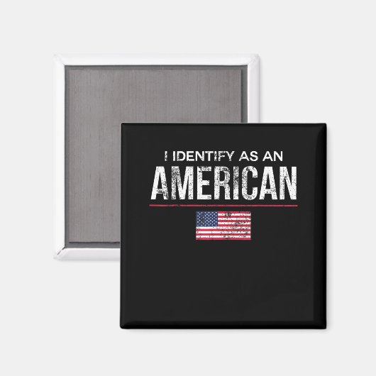 Ik identificeer me als Amerikaans identiteitsbelei Magneet (Voorkant / Achterkant)