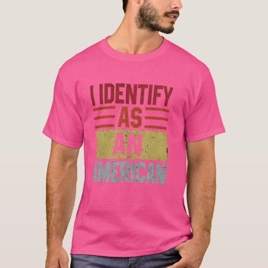 Ik identificeer me als Amerikaans T-shirt (Voorkant)