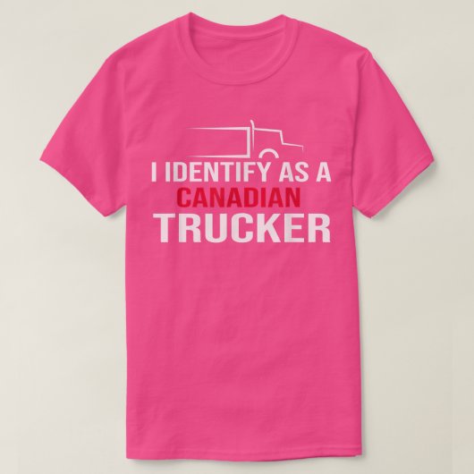 Ik identificeer me als Canadese Trucker Support 20 T-shirt (Design voorkant)