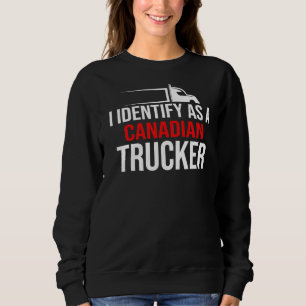 Ik identificeer me als Canadese Trucker Support 20 Trui
