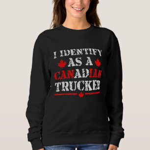 Ik identificeer me als Canadese Trucker Support 20 Trui