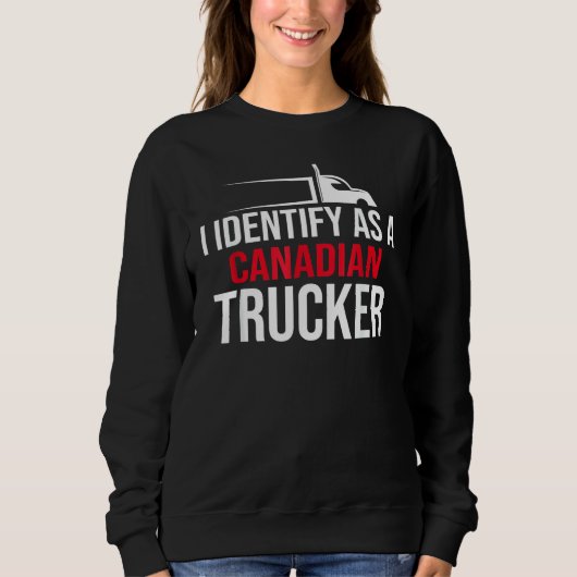 Ik identificeer me als Canadese Trucker Support Trui (Voorkant)
