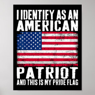 Ik Identificeer Me Als Een Amerikaanse Patriot Dit Poster